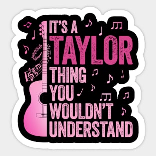 It's A Taylor Thing You Wouldn't Understand Retro Groovy 80s Sticker